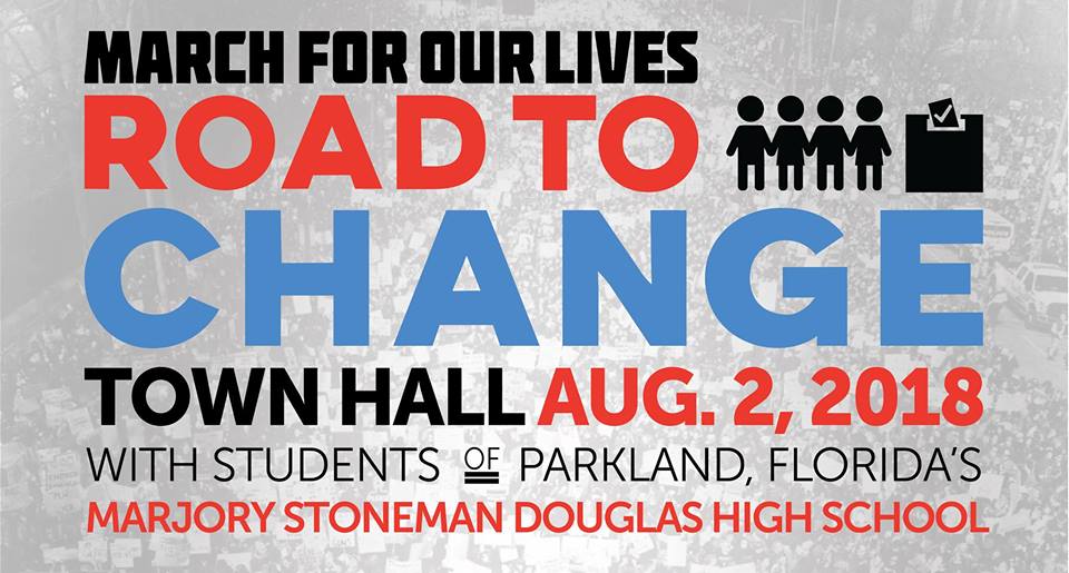 March for Our Lives:  Road to Change Town Hall Meeting